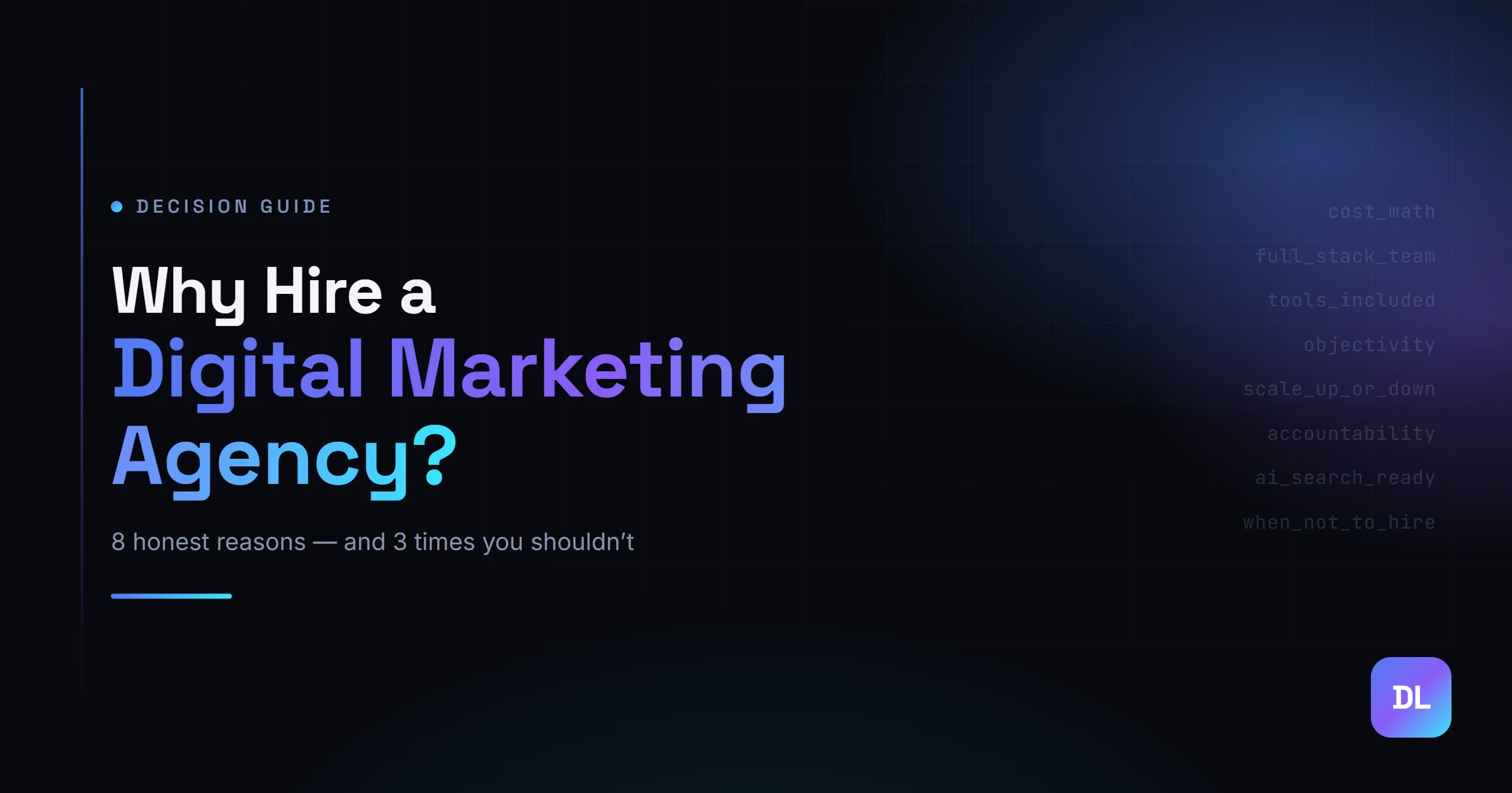 A blog on Why Hire a Digital Marketing Agency? 8 Honest Reasons (and 3 Times You Shouldn't) by Digital Lamar